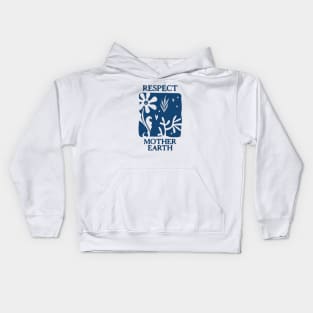 Respect mother earth - respect your mother Kids Hoodie